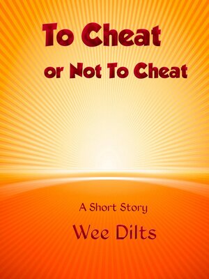 cover image of To Cheat or Not to Cheat